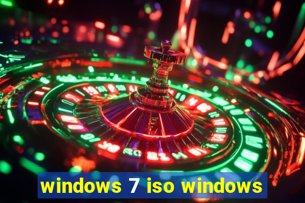 windows 7 iso windows